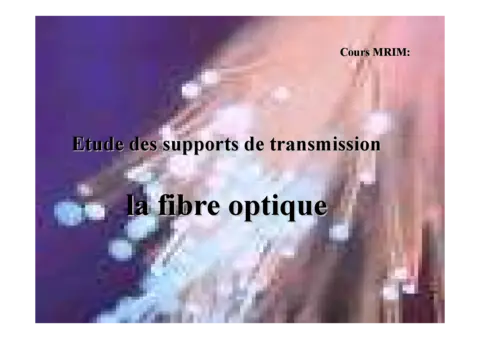 Fibre optique - Comprendre son fonctionnement et ses applications