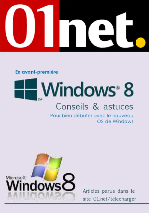 Windows 8 - Conseils et astuces pour mieux l'utiliser