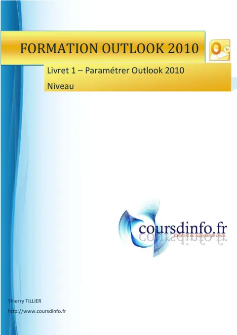 Outlook 2010 - Maîtriser la gestion des emails et calendriers