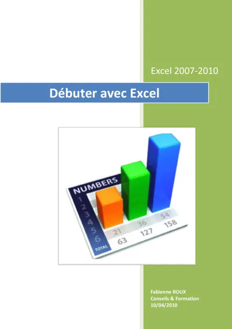 Débuter avec Excel 2007/2010 - Maîtriser les bases