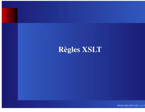Règles XSLT - Maîtriser la transformation XML