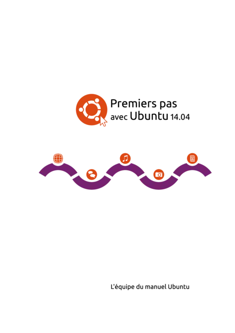 Premiers pas avec Ubuntu - Découvrir l'essentiel de Linux