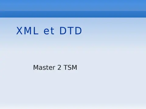 XML et DTD - Maîtriser les bases et la validation
